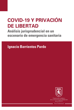 portada COVID-19 Y PRIVACIÓN DE LIBERTAD (in Spanish)
