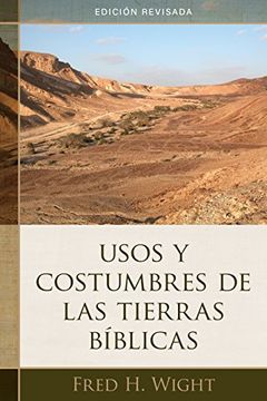 portada Usos y Costumbres de las Tierras Bíblicas: Edición Revisada (in Spanish)