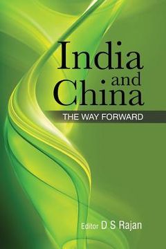 portada India and China: The Way Forward (en Inglés)