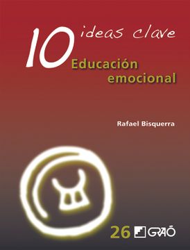 portada 10 Ideas Clave. Educación Emocional (in Spanish)