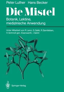 portada Die Mistel: Botanik, Lektine, medizinische Anwendung (German Edition)