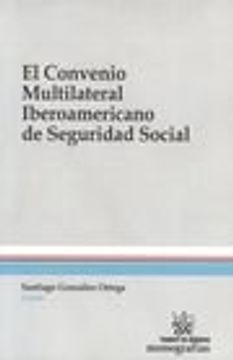 portada El Convenio Multilateral Iberoamericano De Seguridad Social
