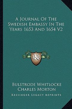 portada a journal of the swedish embassy in the years 1653 and 1654 v2 (en Inglés)