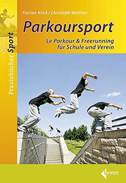 portada Parkoursport: Le Parkour & Freerunning für Schule und Verein (en Alemán)