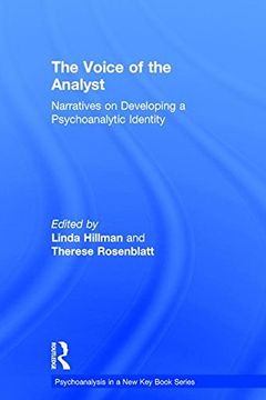 portada The Voice of the Analyst: Narratives on Developing a Psychoanalytic Identity (en Inglés)