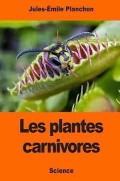 portada Les plantes carnivores (en Francés)
