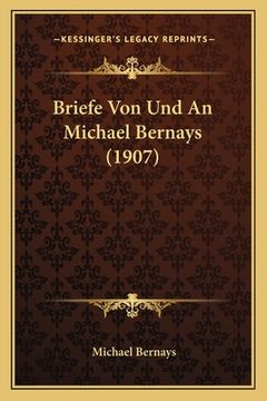 portada Briefe Von Und An Michael Bernays (1907) (en Alemán)