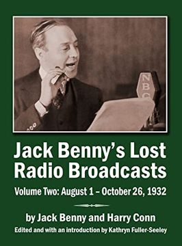 portada Jack Benny's Lost Radio Broadcasts Volume two (Hardback): August 1 - October 26; 1932 (en Inglés)