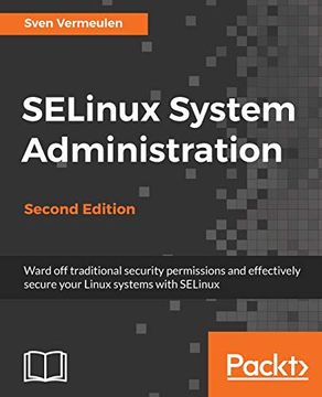 portada Selinux System Administration. Second Edition: Click Here to Enter Text. (en Inglés)