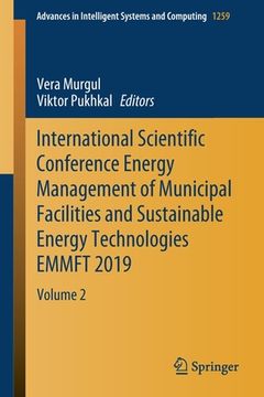 portada International Scientific Conference Energy Management of Municipal Facilities and Sustainable Energy Technologies Emmft 2019: Volume 2 (en Inglés)