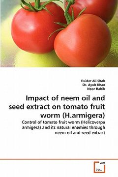portada impact of neem oil and seed extract on tomato fruit worm (h.armigera) (en Inglés)