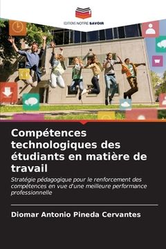 portada Compétences technologiques des étudiants en matière de travail (in French)