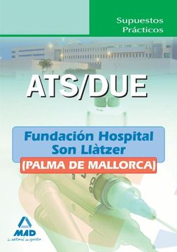 portada Ats/Due De La Fundación Hospital Son Llàtzer (Palma De Mallorca). Supuestos Prácticos