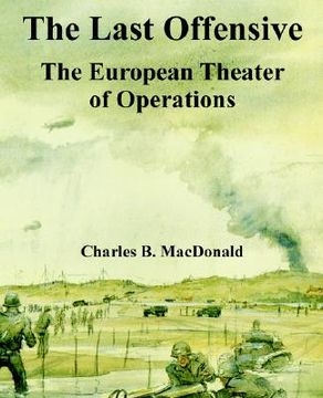 portada the last offensive: the european theater of operations (in English)