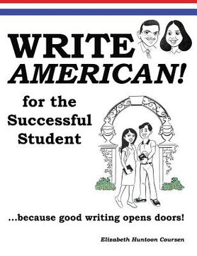 portada Write AMERICAN! for the Successful Student (en Inglés)