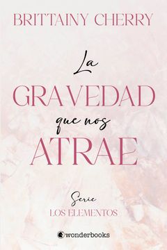 portada Gravedad Que Nos Atrae, La (in Spanish)