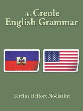 portada The Creole English Grammar (en Inglés)