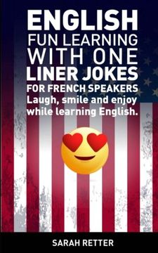portada English: Fun Learning with One Liner Jokes for French Speakers: Laugh, smile and enjoy while learning English