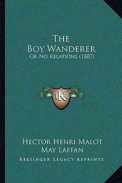 portada the boy wanderer: or no relations (1887) (en Inglés)