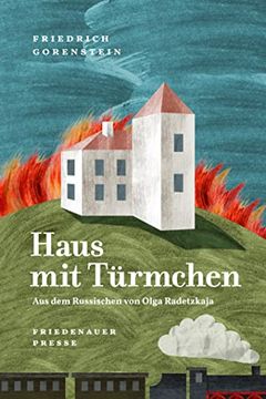 portada Haus mit Türmchen. Aus d. Russ. V. Olga Radetzkaja. Mit Einem Nachwort v. Katja Petrowskaja (Wollfs Broschur). (in German)