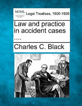portada law and practice in accident cases .... (en Inglés)