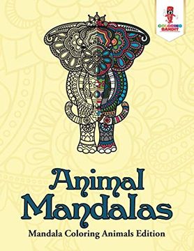 portada Animal Mandalas: Mandala Coloring Animals Edition (en Inglés)