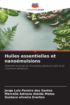 portada Huiles essentielles et nanoémulsions (en Francés)