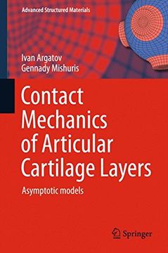 portada Contact Mechanics of Articular Cartilage Layers: Asymptotic Models (Advanced Structured Materials)