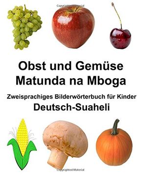 portada Deutsch-Suaheli Obst und Gemüse/Matunda na Mboga Zweisprachiges Bilderwörterbuch für Kinder (FreeBilingualBooks.com)