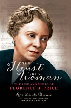 portada The Heart of a Woman: The Life and Music of Florence b. Price (Music in American Life) (en Inglés)