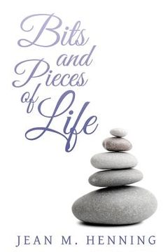 portada Bits and Pieces of Life (in English)