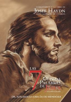 portada Las 7 Ltimas Palabras: Segunda Edici n (in Spanish)
