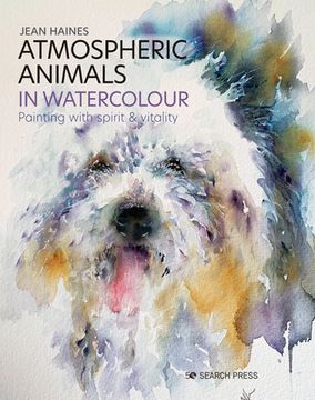 portada Atmospheric Animals in Watercolour: Painting With Spirit & Vitality (en Inglés)