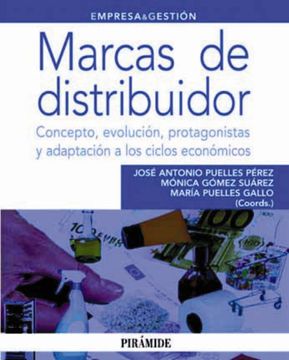 portada Marcas de Distribuidor: Concepto, Evolución, Protagonistas y Adaptación a los Ciclos Económicos (Empresa y Gestión) (in Spanish)