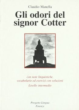 portada Gli odori del signor Cotter. Con note linguistiche, vocabolario ed esercizi con soluzioni. Livello intermedio (Le storie)