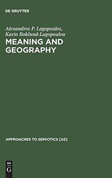 portada Meaning and Geography (Approaches to Semiotics) (Approaches to Semiotics [As]) (en Inglés)