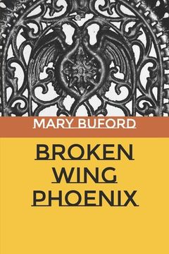 portada Broken Wing Phoenix (en Inglés)