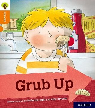 portada Oxford Reading Tree Explore With Biff, Chip and Kipper: Oxford Level 6: Grub up (en Inglés)