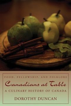 portada Canadians at Table: Food, Fellowship, and Folklore: A Culinary History of Canada (in English)