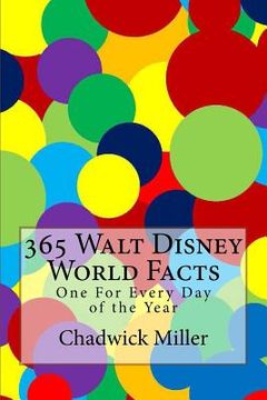 portada 365 Walt Disney World Facts: One For Every Day of the Year (en Inglés)