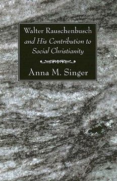 portada walter rauschenbusch and his contribution to social christianity (in English)