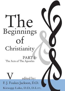 portada The Beginnings of Christianity: The Acts of the Apostles: Volume v: Additional Notes to the Commentary (Volume 5) 