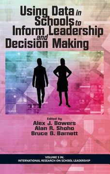 portada Using Data in Schools to Inform Leadership and Decision Making (HC) (en Inglés)
