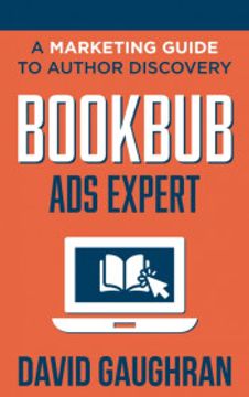 portada Bookbub ads Expert: A Marketing Guide to Author Discovery: 3 (Let'S get Publishing) (en Inglés)