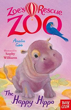 portada Zoe's Rescue Zoo: The Happy Hippo
