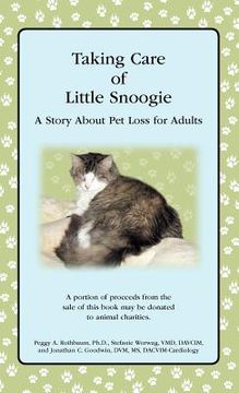 portada taking care of little snoogie: a story about pet loss for adults