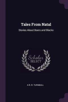 portada Tales From Natal: Stories About Boers and Blacks (en Inglés)