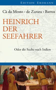portada Heinrich der Seefahrer: Oder die Suche nach Indien 1415-1460 (en Alemán)