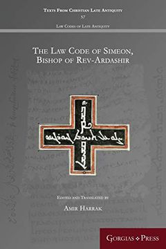 portada The law Code of Simeon, Bishop of Rev-Ardashir (57) (Texts From Christian Late Antiquity) (en Inglés)