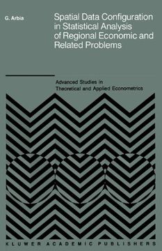 portada Spatial Data Configuration in Statistical Analysis of Regional Economic and Related Problems (Advanced Studies in Theoretical and Applied Econometrics)